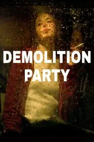 Demolition Party movie poster
