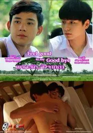 Feel Good To Say Goodbye movie poster
