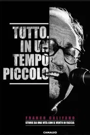 Tutto, in un tempo piccolo movie poster