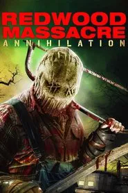 Poster do filme Redwood Massacre: Annihilation