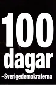 100 dagar - Sverigedemokraterna movie poster