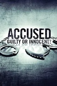 Accused: Guilty or Innocent? tv show poster