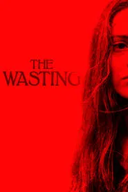 The Wasting movie poster
