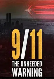 9/11 - The Unheeded Warning movie poster