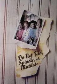Do Not Fold, Spindle, or Mutilate movie poster