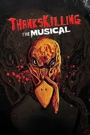 Poster do filme ThanksKilling The Musical
