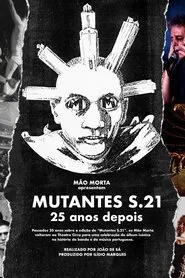 Mutantes S.21 – 25 Years Later movie poster