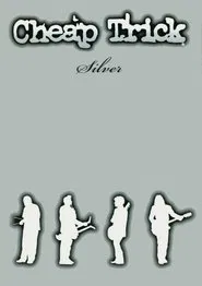 Poster do filme Cheap Trick - Silver
