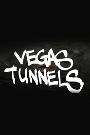 Vegas Tunnels movie poster