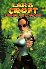 Lara Croft: Lethal and Loaded movie poster