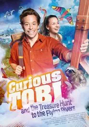 Curious Tobi and the Treasure Hunt to the Flying Rivers movie poster