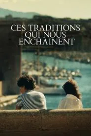Ces traditions qui nous enchainent movie poster