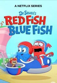 Dr. Seuss's Red Fish, Blue Fish tv show poster