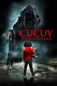Cucuy: The Boogeyman movie poster