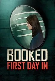 Booked: First Day In tv show poster