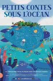 Petits contes sous l’océan movie poster