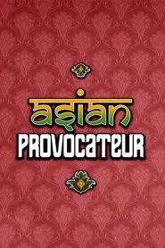Asian Provocateur tv show poster