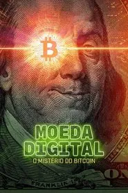 Poster do filme Moeda Digital: O Mistério do Bitcoin