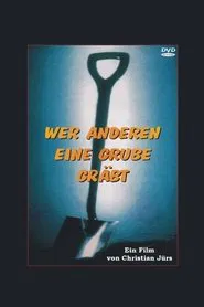 Wer anderen eine Grube gräbt movie poster
