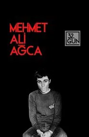 Mehmet Ali Ağca: Gerçek Kurtlar Vadisi movie poster