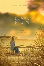 Leave Now movie poster
