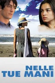 Nelle Tue Mani movie poster