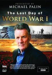 Timewatch: The Last Day of World War One‎ movie poster