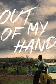 Out of My Hand movie poster