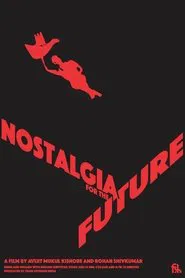 Nostalgia for the Future movie poster