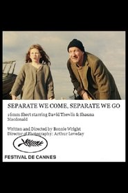 Separate We Come, Separate We Go movie poster