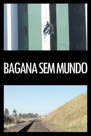 Poster do filme Bagana sem mundo