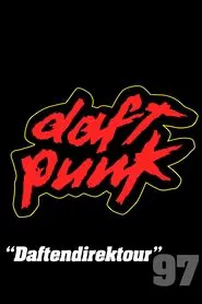 Daft Punk: "Daftendirektour" movie poster