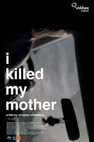 Poster do filme I Killed My Mother
