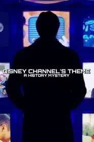 Disney Channel's Theme: A History Mystery movie poster