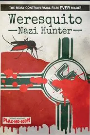 Weresquito: Nazi Hunter movie poster