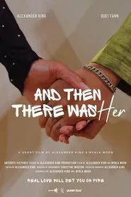 And Then There Was Her movie poster