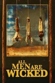 All Men Are Wicked movie poster