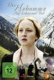 Poster do filme Die Hebamme - Auf Leben und Tod