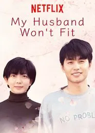 My Husband Won't Fit tv show poster