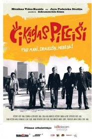 Čikāgas piecīši. Par mani, draudziņ, nebēdā movie poster