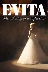 Evita: The Making of a Superstar movie poster