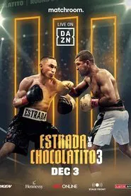 Juan Francisco Estrada vs. Roman 'Chocolatito' Gonzalez III movie poster