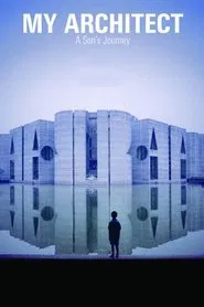 My Architect: A Son's Journey movie poster
