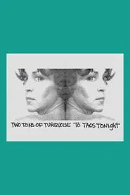 Two Tons of Turquoise to Taos Tonight movie poster