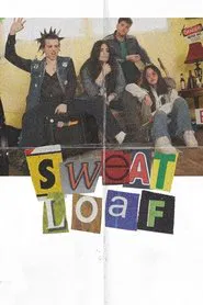 Sweat Loaf movie poster