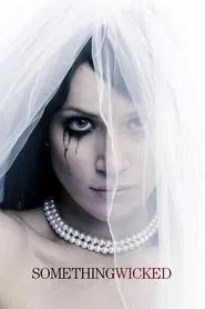 Something Wicked movie poster