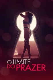 Poster do filme O Limite do Prazer