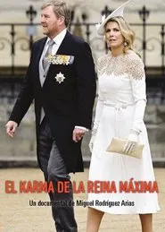 El karma de la reina Máxima movie poster