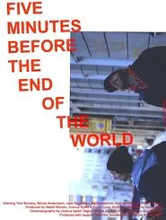 Five Minutes Before the End of the World movie poster