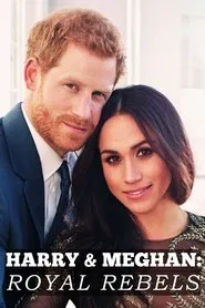 Harry & Meghan: Royal Rebels movie poster